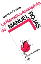 La narrativa anarquista de Manuel Rojas