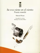 Manuel Rojas: Su voz viene en el viento